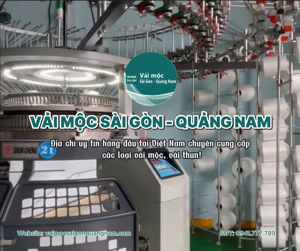 VẢI MỘC SÀI GÒN - QUẢNG NAM: Địa chỉ uy tín hàng đầu tại Việt Nam chuyên cung cấp các loại vải mộc, vải thun!